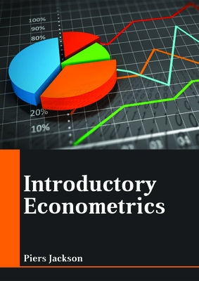 Introductory Econometrics by Jackson, Piers