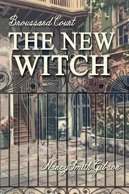 The New Witch by Gibson, Nancy Smith