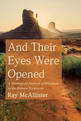 And Their Eyes Were Opened by McAllister, Ray