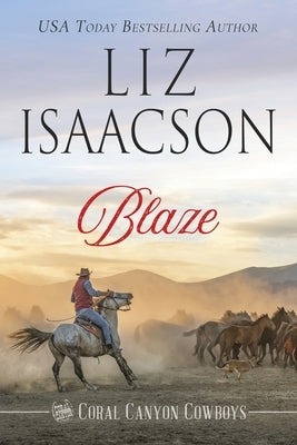Blaze by Isaacson, Liz