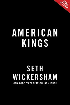 American Kings: A Biography of the Quarterback by Wickersham, Seth
