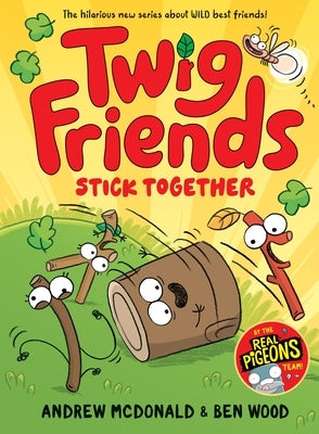 Twig Friends Stick Together by Wood, Ben