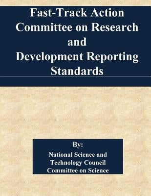 Fast-Track Action Committee on Research and Development Reporting Standards by Penny Hill Press