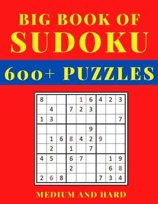 Big Book of Sudoku - Medium and Hard: Sudoku Activity Book with Over 600 Puzzles for Adults, sudoku puzzles for adults large print, Medium To Hard Sud by Quotes, Too Much Love