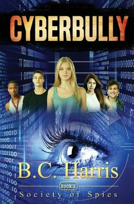 Cyberbully by Harris, B. C.