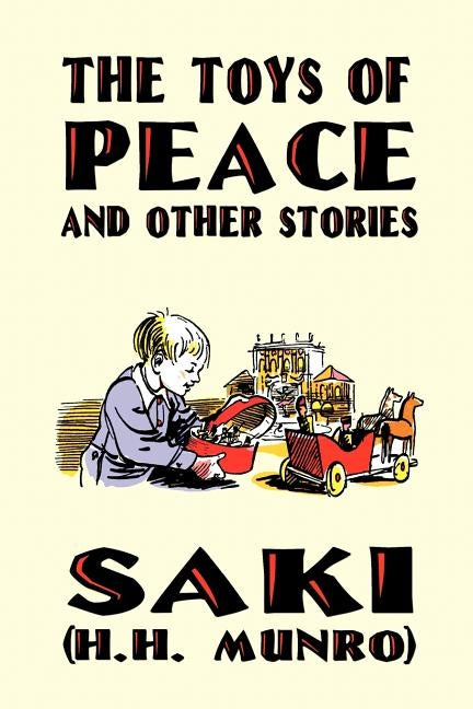 The Toys of Peace and Other Stories by Saki