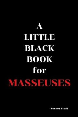 A Little Black Book: For Masseuses by Jenkinson, Graeme