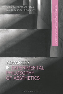 Advances in Experimental Philosophy of Aesthetics by Cova, Florian