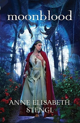 Moonblood by Stengl, Anne Elisabeth