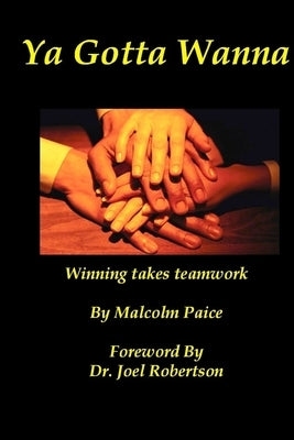 Ya Gotta Wanna by Paice, Malcolm
