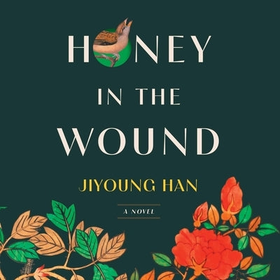 Honey in the Wound by Han, Jiyoung