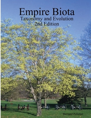 Empire Biota: Taxonomy and Evolution 2nd Edition by Pelletier, Bernard