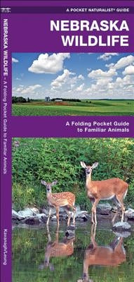 Nebraska Wildlife: A Folding Pocket Guide to Familiar Animals by Kavanagh, James