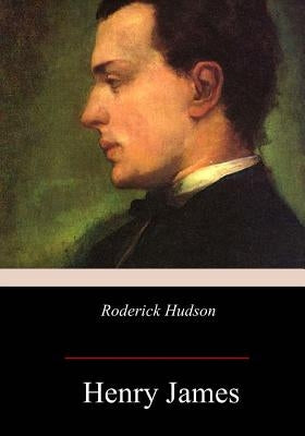 Roderick Hudson by James, Henry