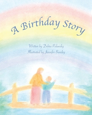 A Birthday Story by Polansky, Debra R.