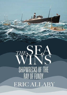 The Sea Wins by Allaby, Eric