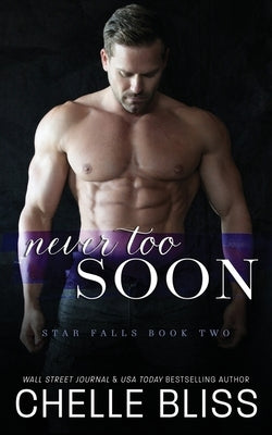 Never Too Soon by Bliss, Chelle