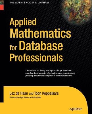 Applied Mathematics for Database Professionals by DeHaan, Lex
