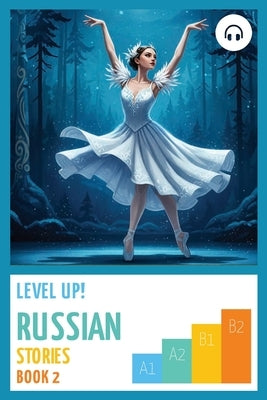 Level Up! Russian Stories (Book 2) by Orlov, Artem