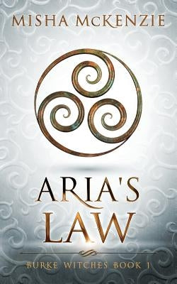 Aria's Law by McKenzie, Misha