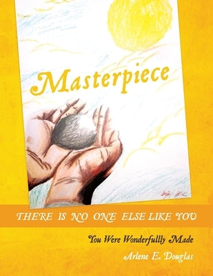 Masterpiece by Douglas, Arlene E.