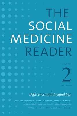 The Social Medicine Reader, Volume II, Third Edition: Differences and Inequalities by Oberlander, Jonathan