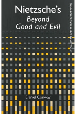 Nietzsche's Beyond Good and Evil by Conway, Daniel