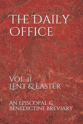 The Daily Office: Lent & Easter by de Franco, Peter