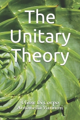 The Unitary Theory by Vannini, Antonella
