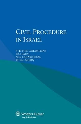 Civil Procedure in Israel by Goldstein, Stephen