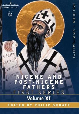 Nicene and Post-Nicene Fathers: First Series, Volume XI St. Chrysostom: Homilies of the Acts of the Apostles and the Epistle to the Romans by Schaff, Philip