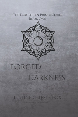 Forged In Darkness by Fox, Justine Celeste