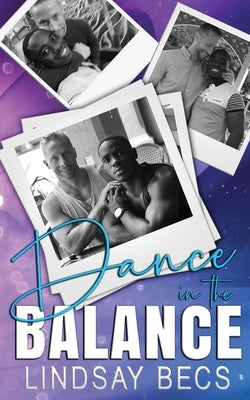 Dance in the Balance by Becs, Lindsay