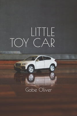 Little Toy Car by Oliver, Gabe