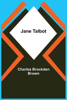 Jane Talbot by Brockden Brown, Charles
