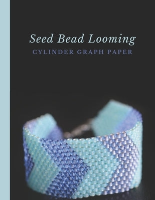 Seed Bead Looming Cylinder Graph Paper: Bonus Materials List Sheets for Square or Round Loom Pattern Design by Crafts, Micka's Creative