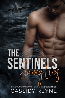 The Sentinels 3: Saving Lives by Reyne, Cassidy