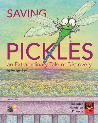 Saving Pickles: an Extraordinary Tale of Discovery by Barr, Marilynn