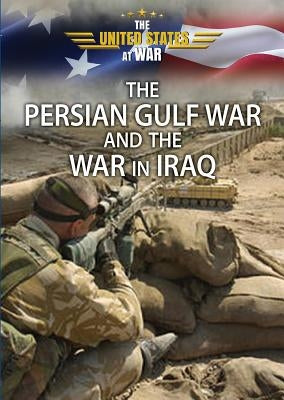 The Persian Gulf War and the War in Iraq by Schmermund, Elizabeth