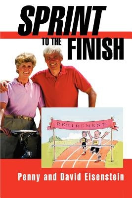 Sprint to the Finish by Eisenstein, David