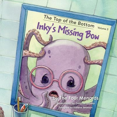 Inky's Missing Bow by Menard, Lucille