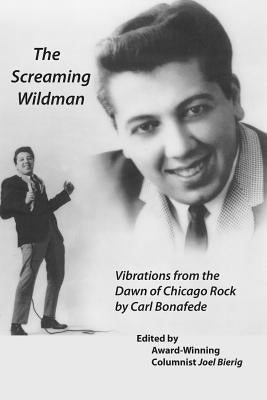 Screaming Wildman by Bierig, Joel