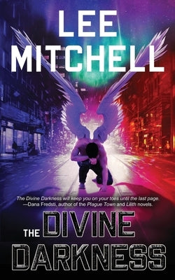 The Divine Darkness by Mitchell, Lee