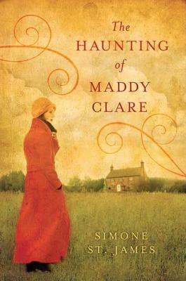 The Haunting of Maddy Clare by St James, Simone