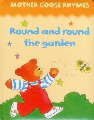 Mother Goose Rhymes: Round and Round the Garden by Lewis, Jan