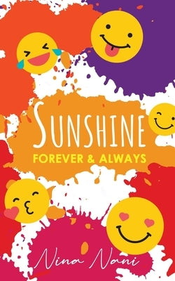 Sunshine .........Forever and Always by Nina_nani