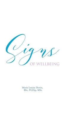 Signs of Wellbeing by Devitt Bsc Pgdip Msc, Marie Louise