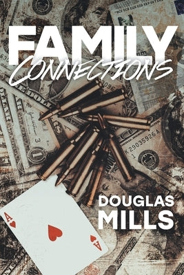 Family Connections by Mills, Douglas