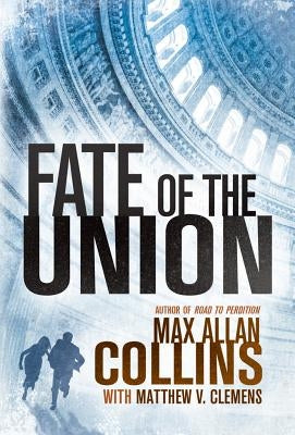 Fate of the Union by Collins, Max Allan