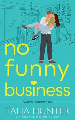 No Funny Business by Hunter, Talia